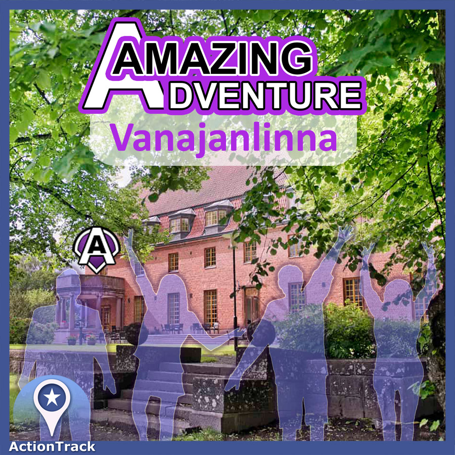 Amazing Adventure Vanajanlinna
